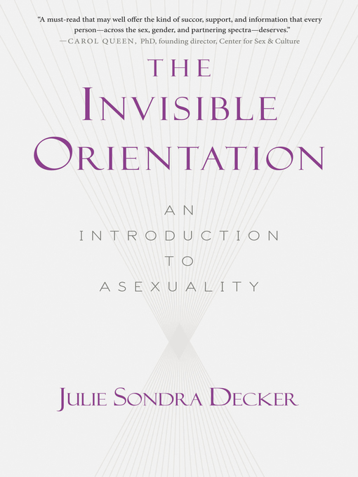 Title details for The Invisible Orientation by Julie Sondra Decker - Wait list